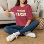 Too Awake Relaxed™ T-Shirt