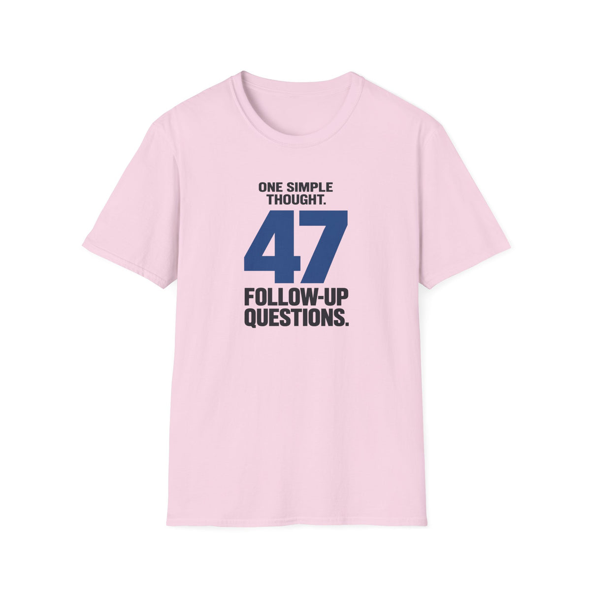 ONE SIMPLE THOUGHT™ T-SHIRT