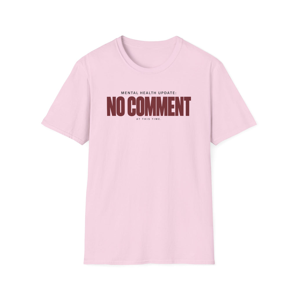 NO COMMENT™ T-SHIRT