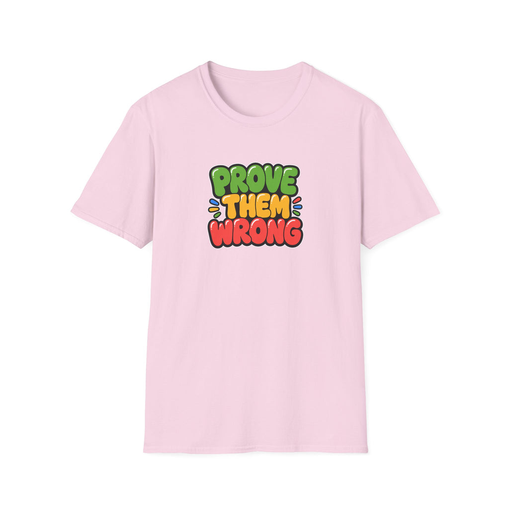 Prove Them Wrong™ T-Shirt