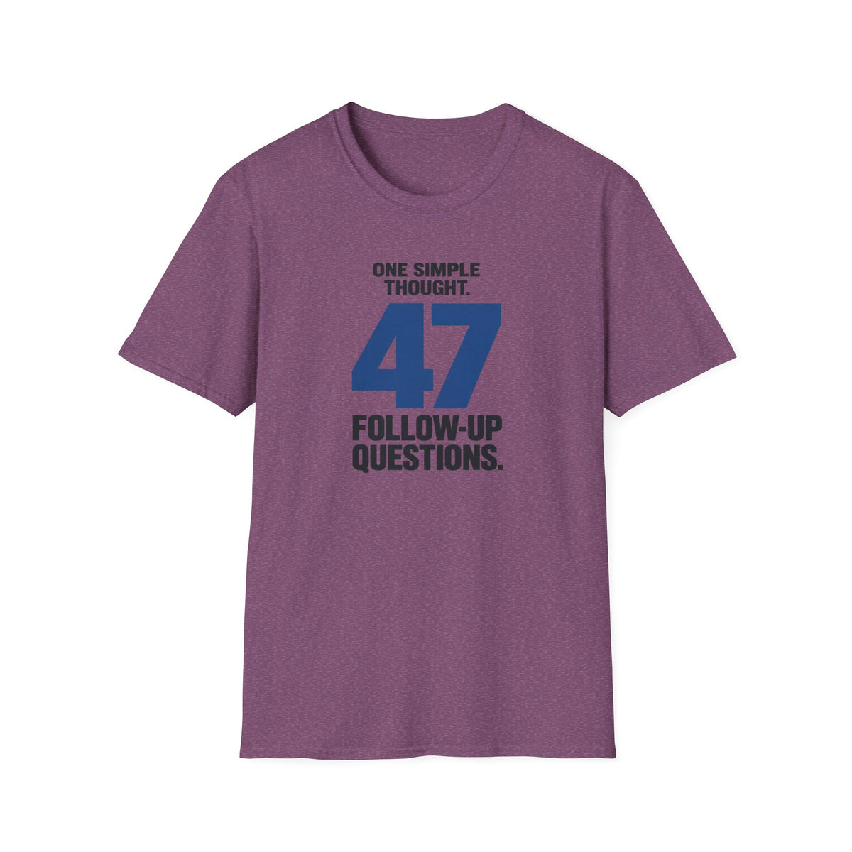 ONE SIMPLE THOUGHT™ T-SHIRT