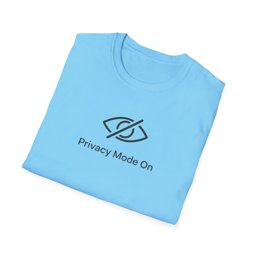 Privacy Mode T-Shirt