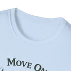 Move On Graphic T-Shirt