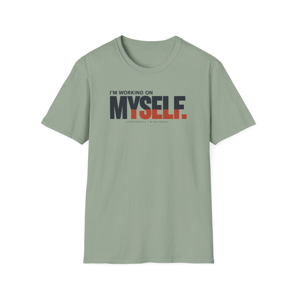 WORKING ON MYSELF™ T-SHIRT