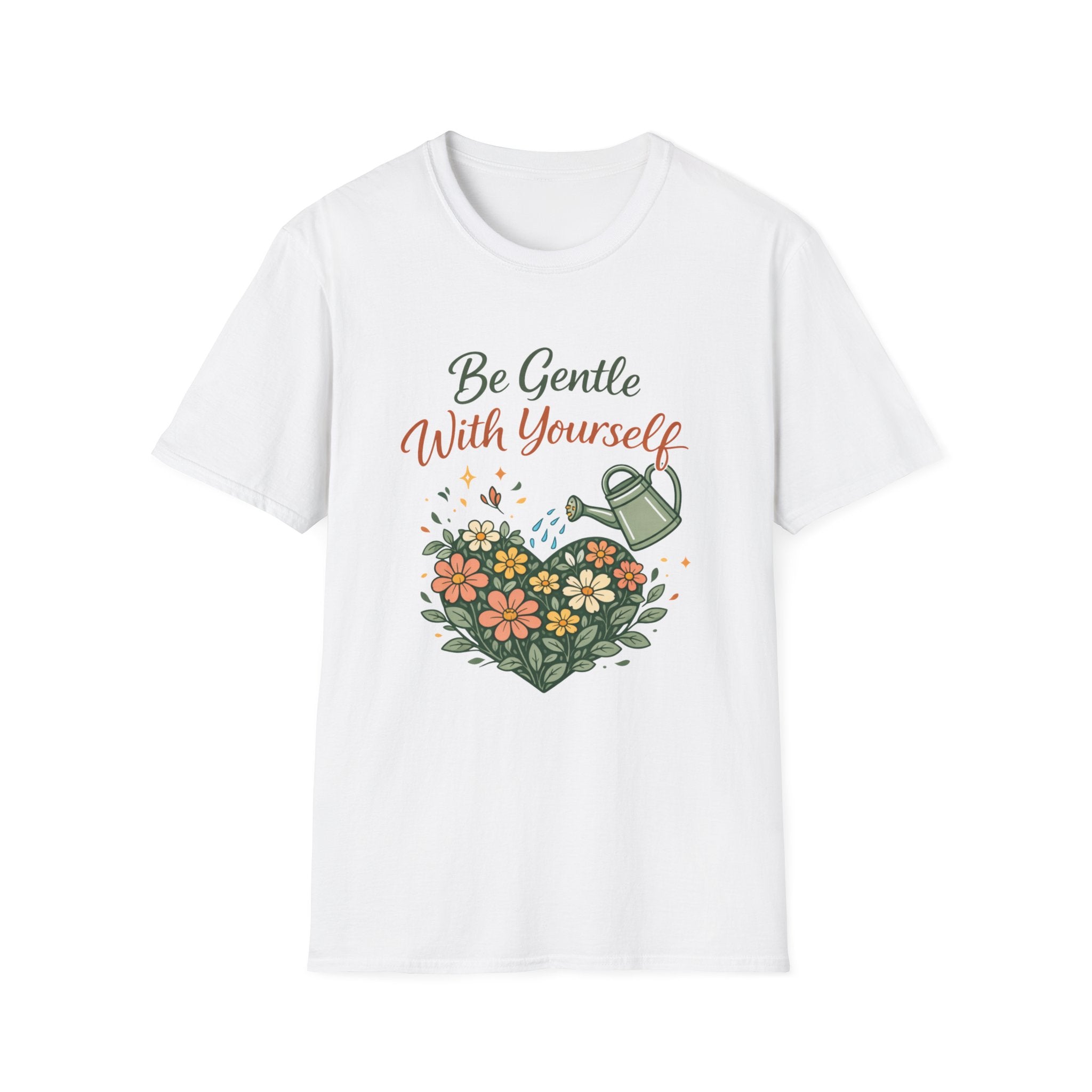 Be Gentle with Yourself T-Shirt