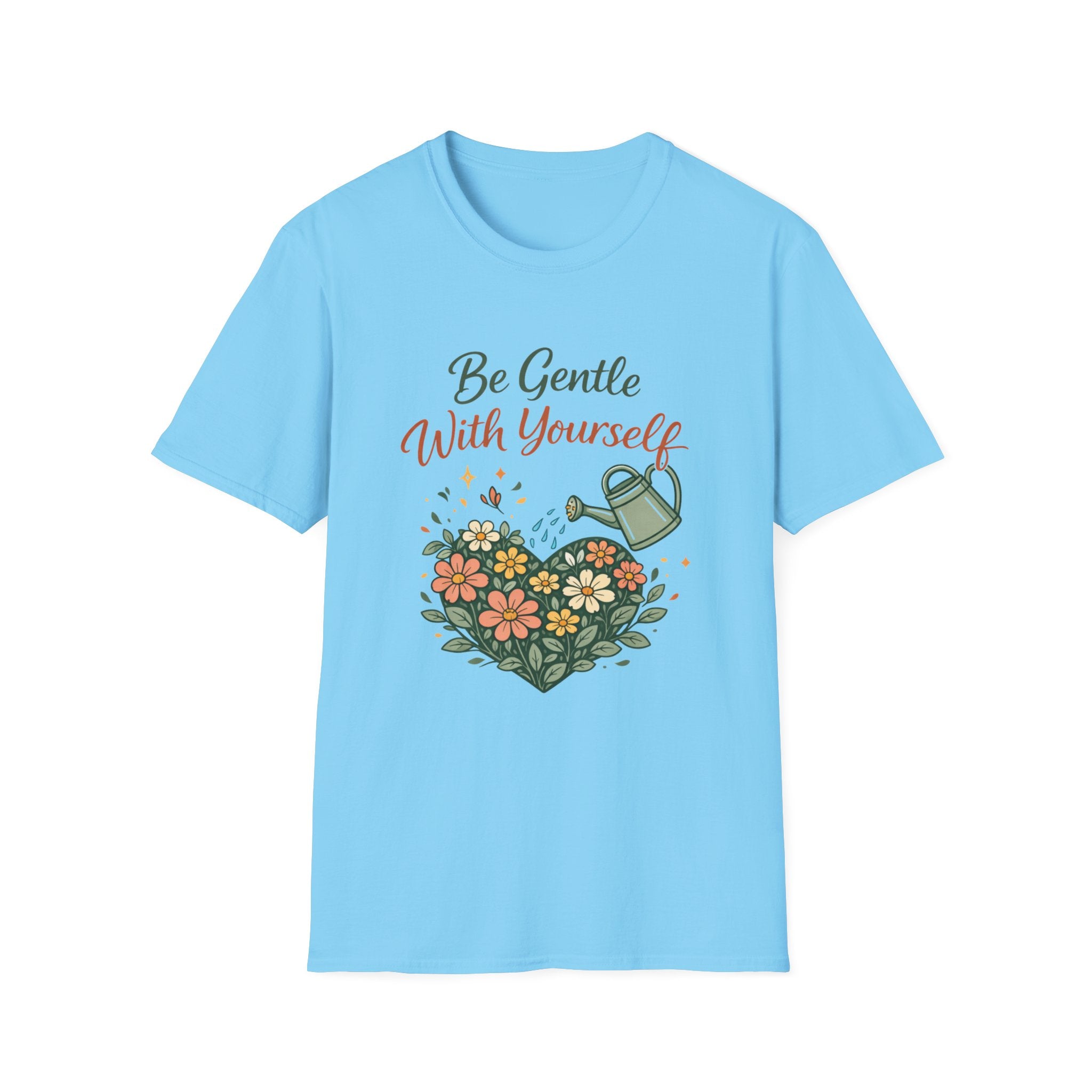 Be Gentle with Yourself T-Shirt