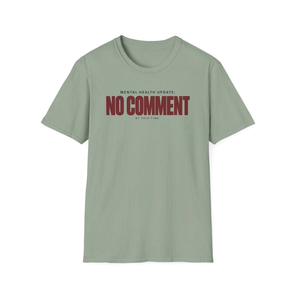 NO COMMENT™ T-SHIRT