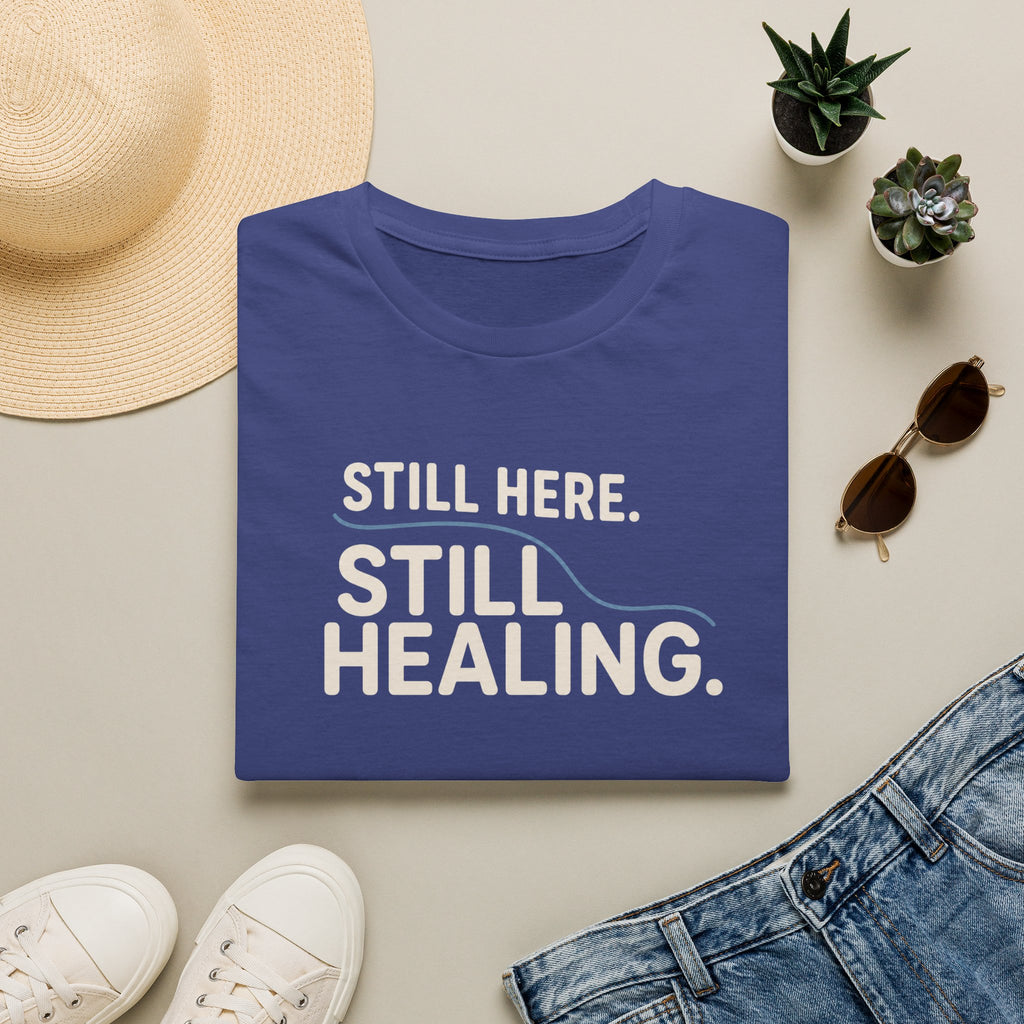 Still Healing™ T-Shirt