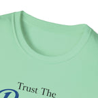Trust The process Typhography T-Shirt