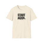 Start Again Typhography T-Shirt
