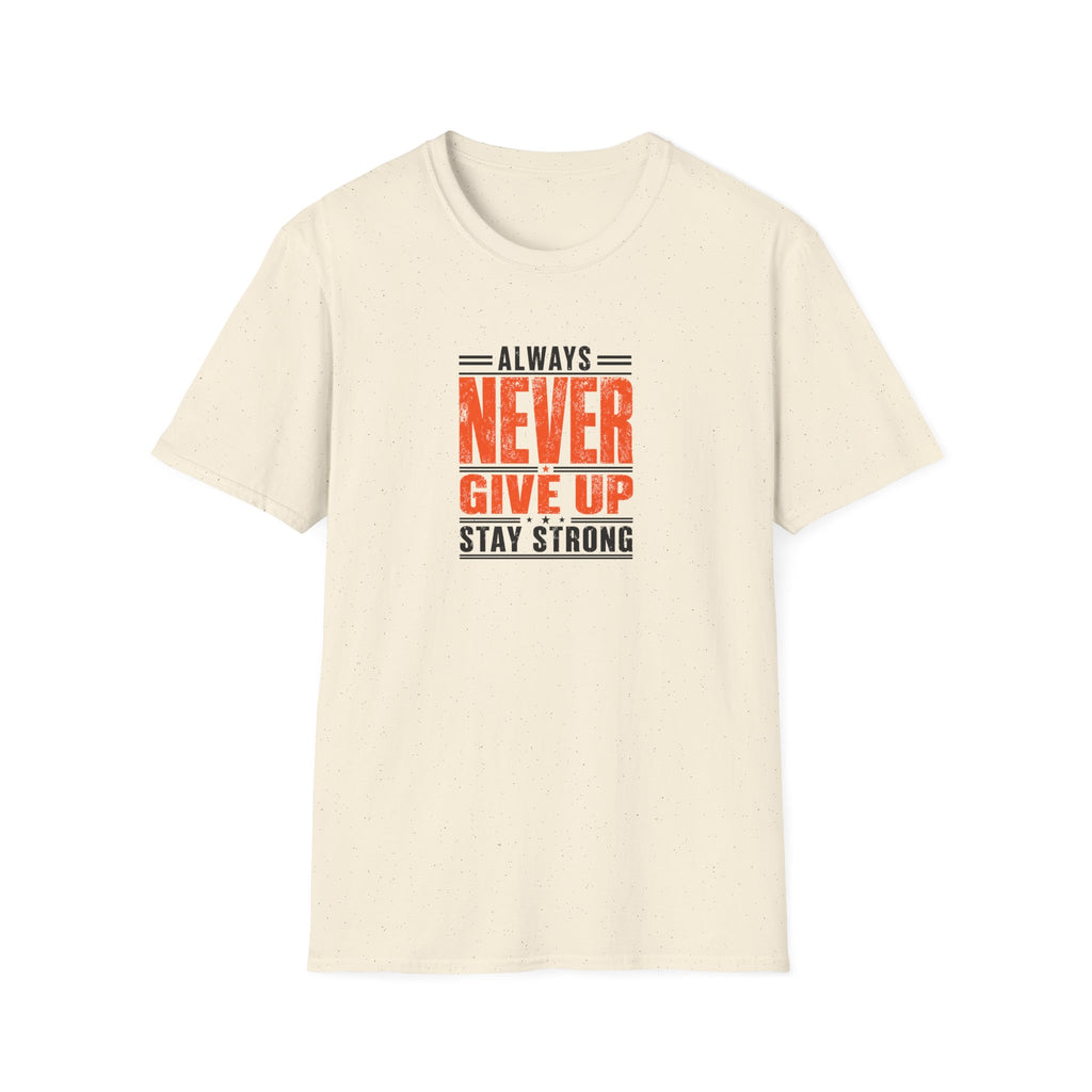 Never Give Up™ Motivational T-Shirt