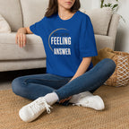 Not Every Feeling™ T-Shirt