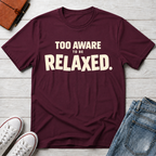 Too Awake Relaxed™ T-Shirt