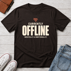 Currently Offline™ T-Shirt