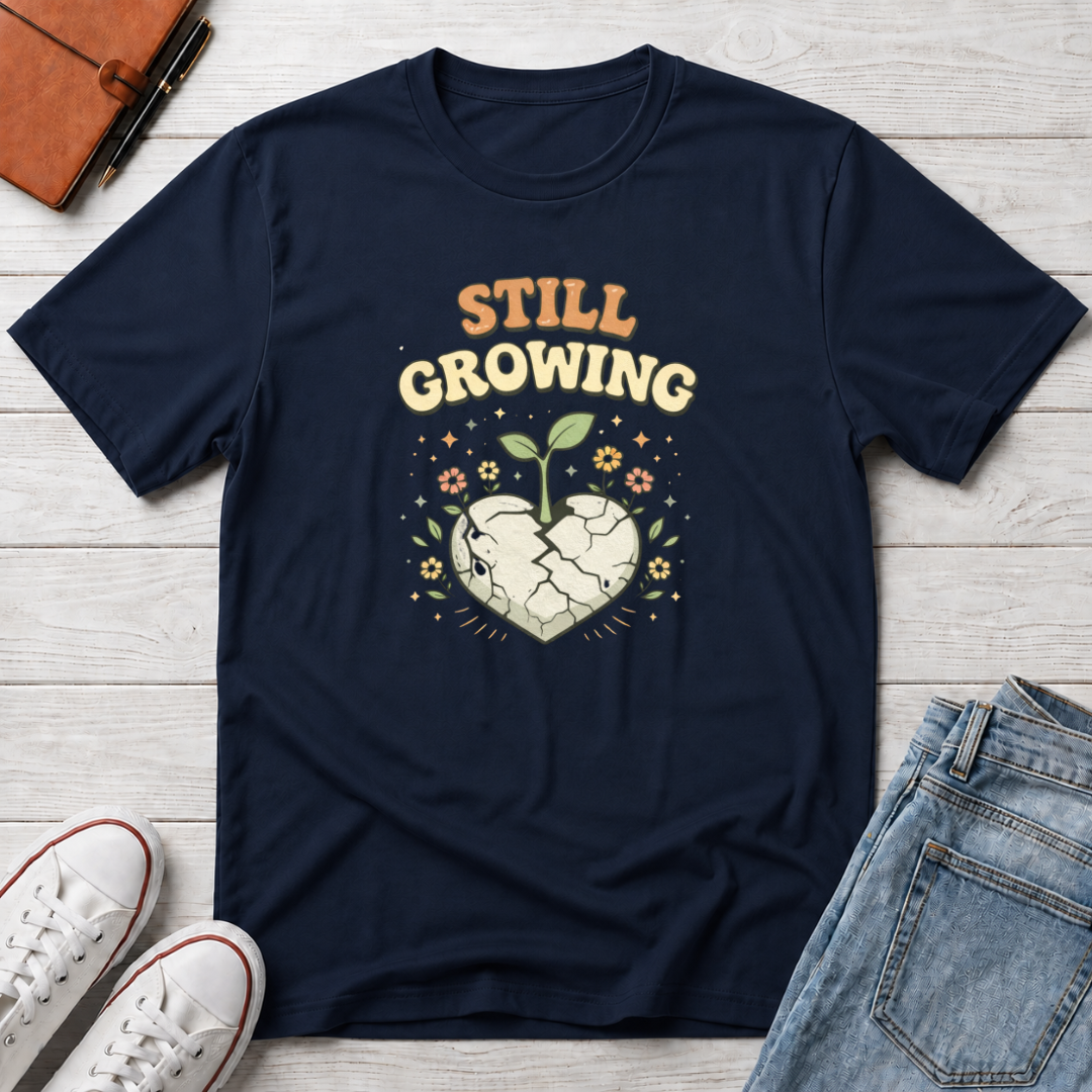 Still Growing T-Shirt