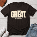 Be Great™ T-Shirt