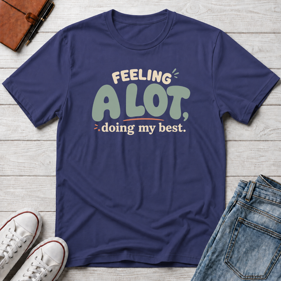 A Lot™ T-Shirt