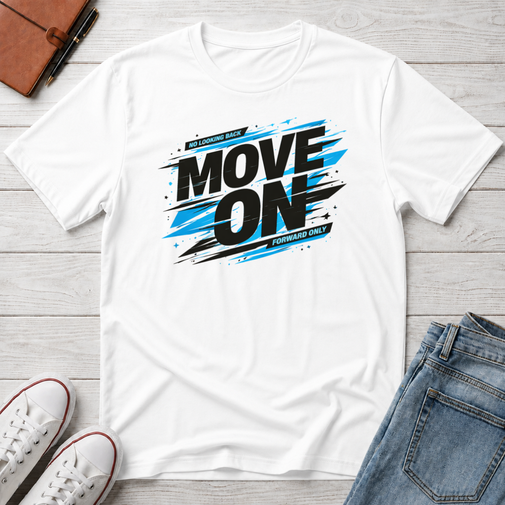 Move On Positive Mindset Tee