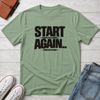Start Again Typhography T-Shirt
