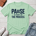 Part of the Process™ T-Shirt