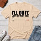 Right Now™ T-Shirt