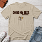 Best Effort™ T-Shirt