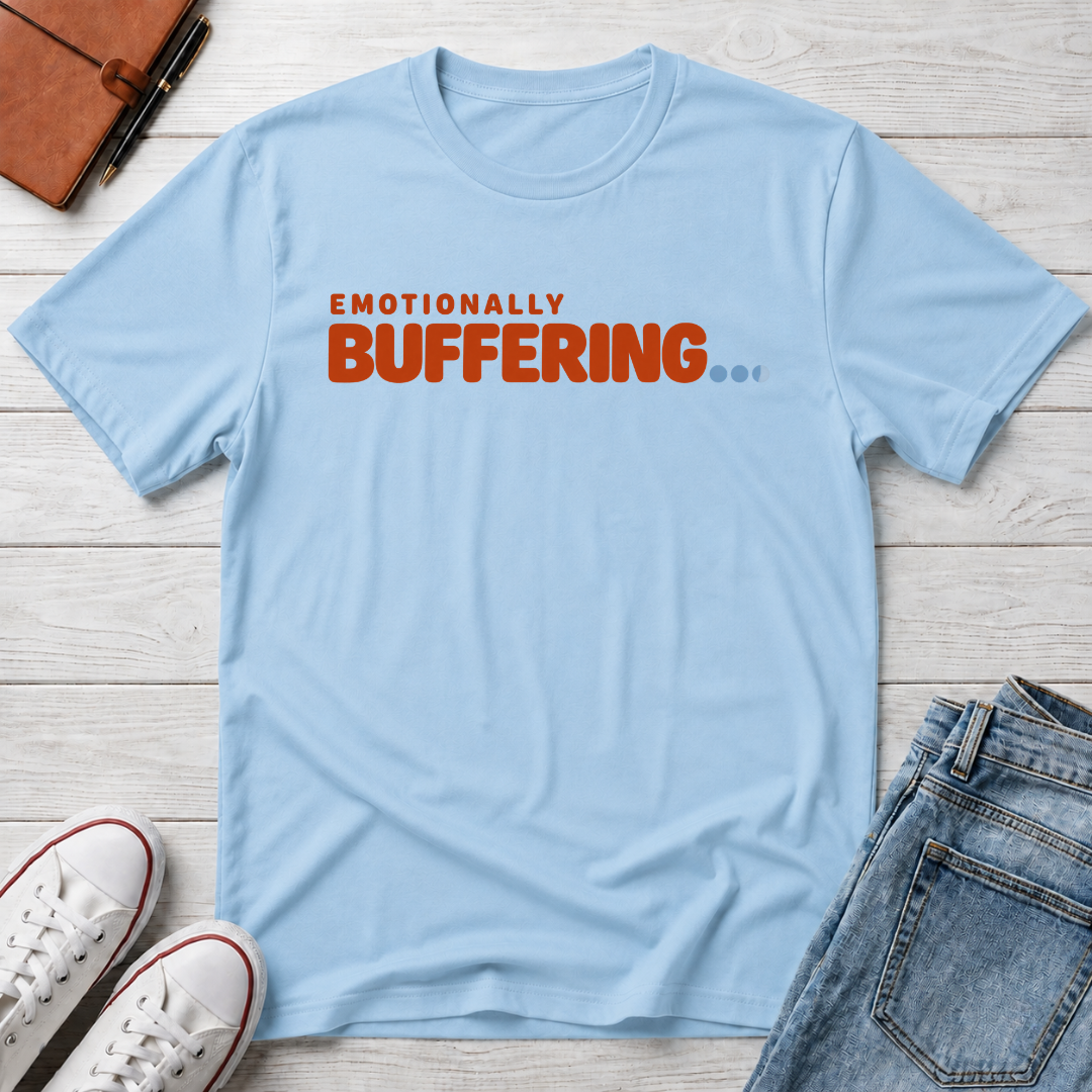 Emotionally Buffering™ T-Shirt