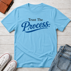 Trust The process Typhography T-Shirt