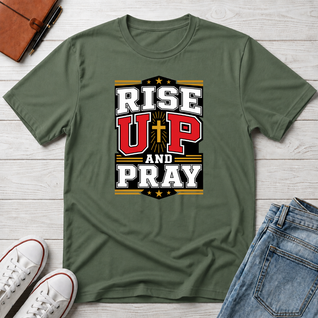 Rise Up & Pray™ T-Shirt