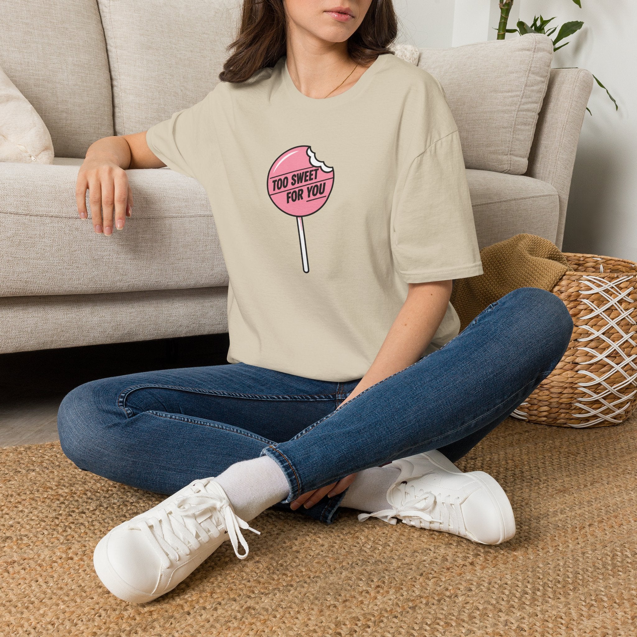 Too Sweet For You™ T-Shirt