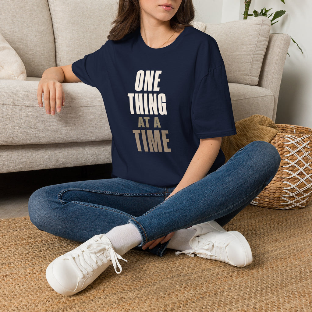 One Thing at a Time™ T-Shirt