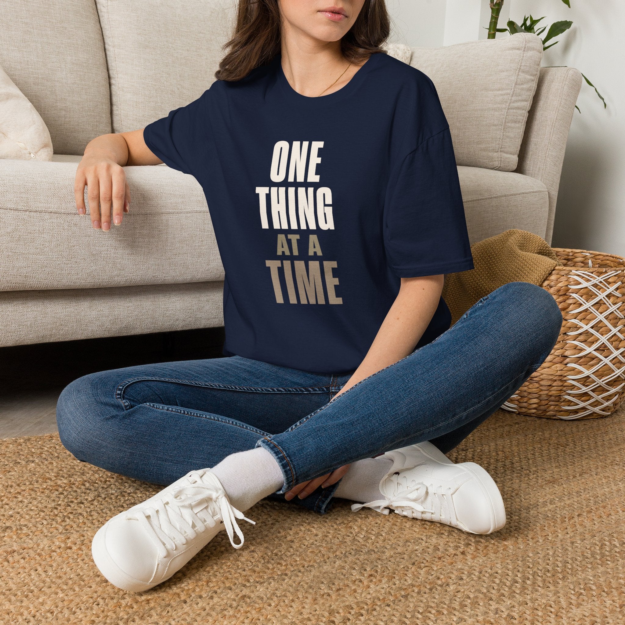 One Thing at a Time™ T-Shirt
