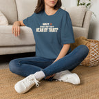 Wait, What?™ T-Shirt