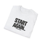 Start Again Typhography T-Shirt