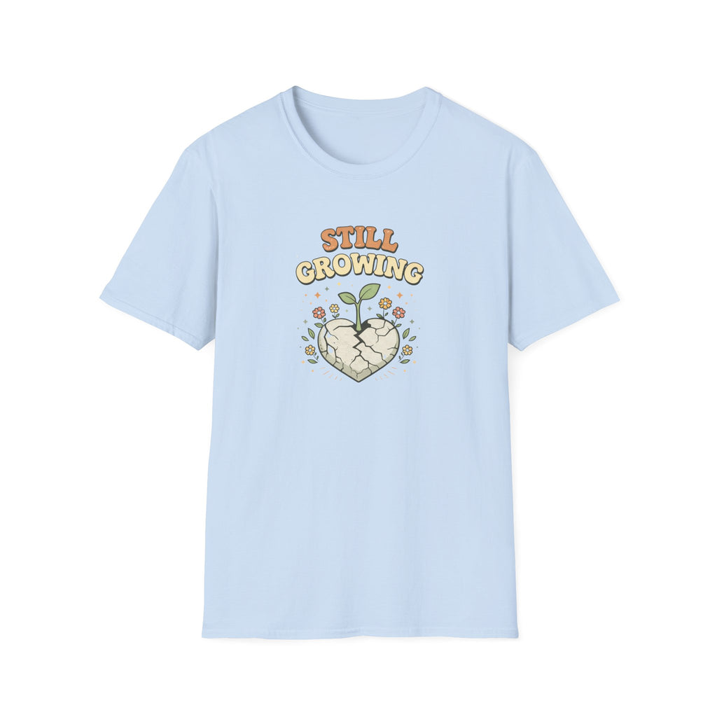 Still Growing T-Shirt