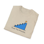 Trust The Process Stairs T-Shirt