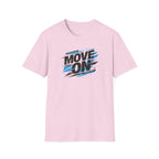 Move On Positive Mindset Tee