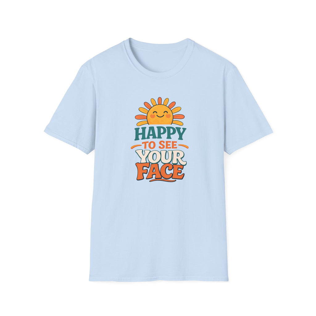 Happy To See Sunrise T-Shirt