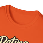 Dating Myself No Drama T-Shirt