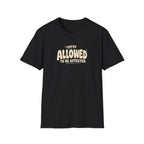 Allowed to Be Affected™ T-Shirt