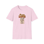 Do More What You Love™ T-Shirt