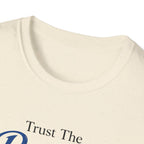 Trust The process Typhography T-Shirt
