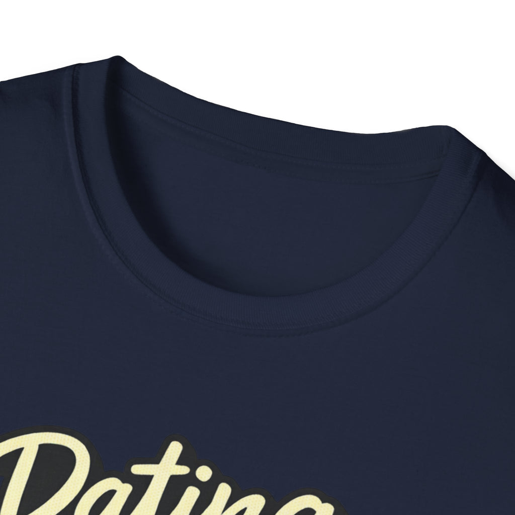 Dating Myself No Drama T-Shirt