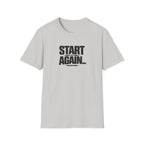 Start Again Typhography T-Shirt
