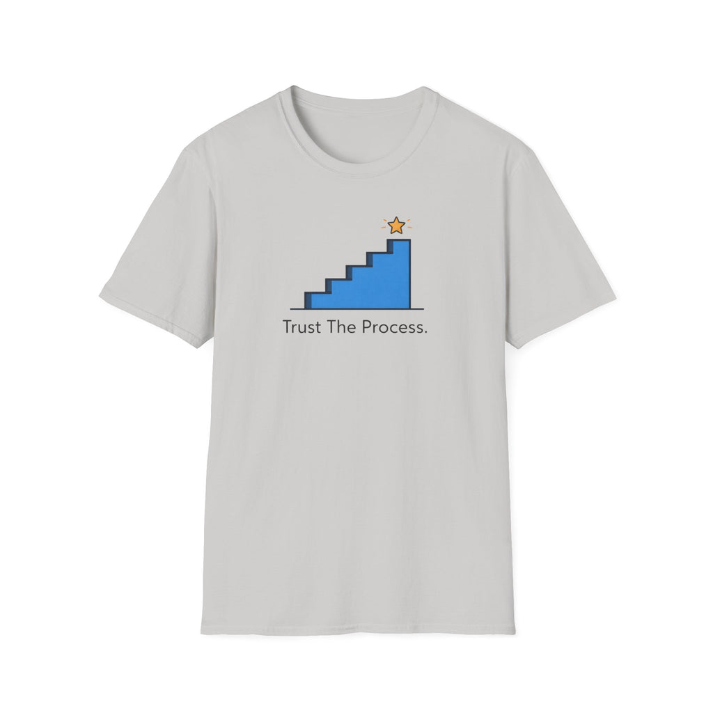 Trust The Process Stairs T-Shirt