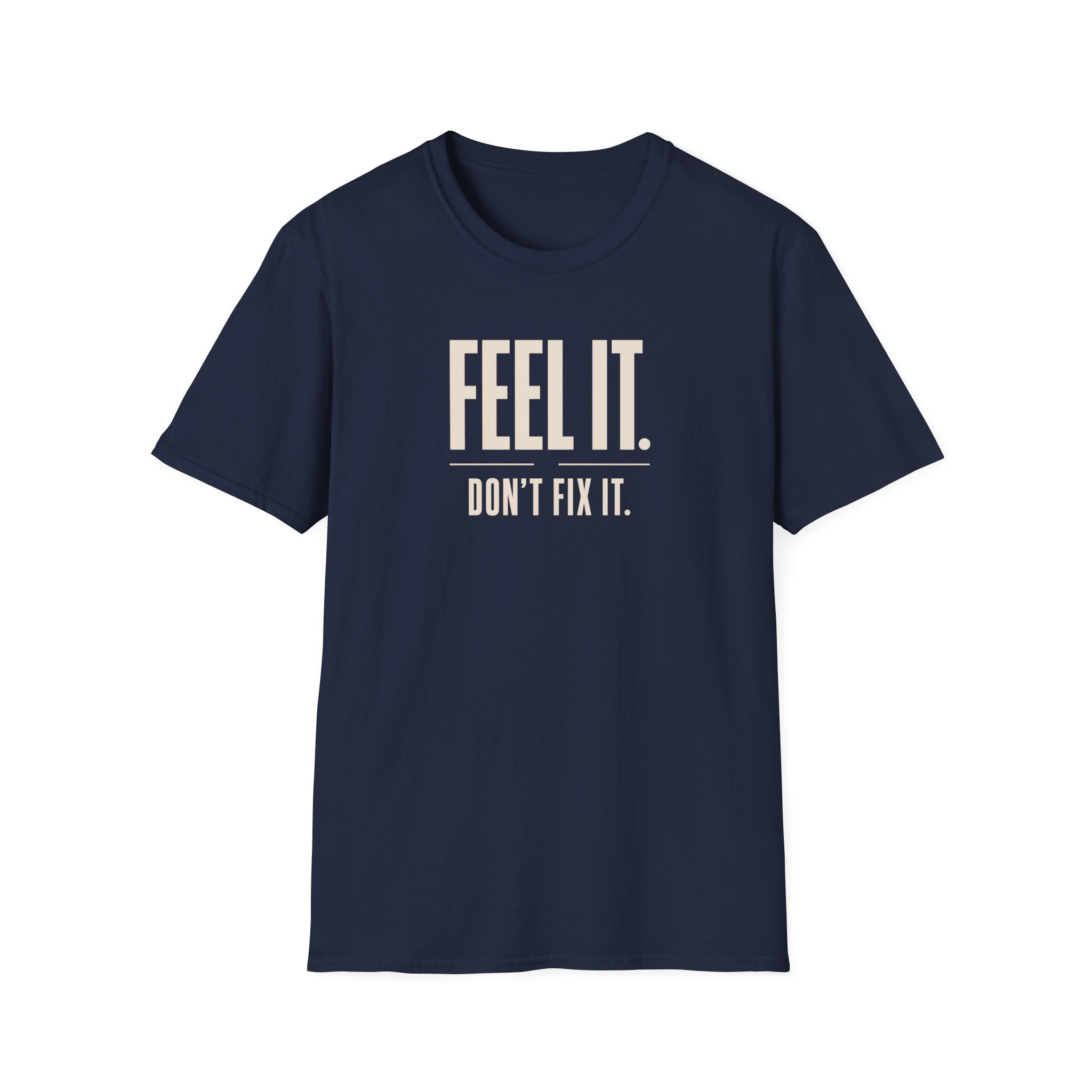 Feel It™ T-Shirt