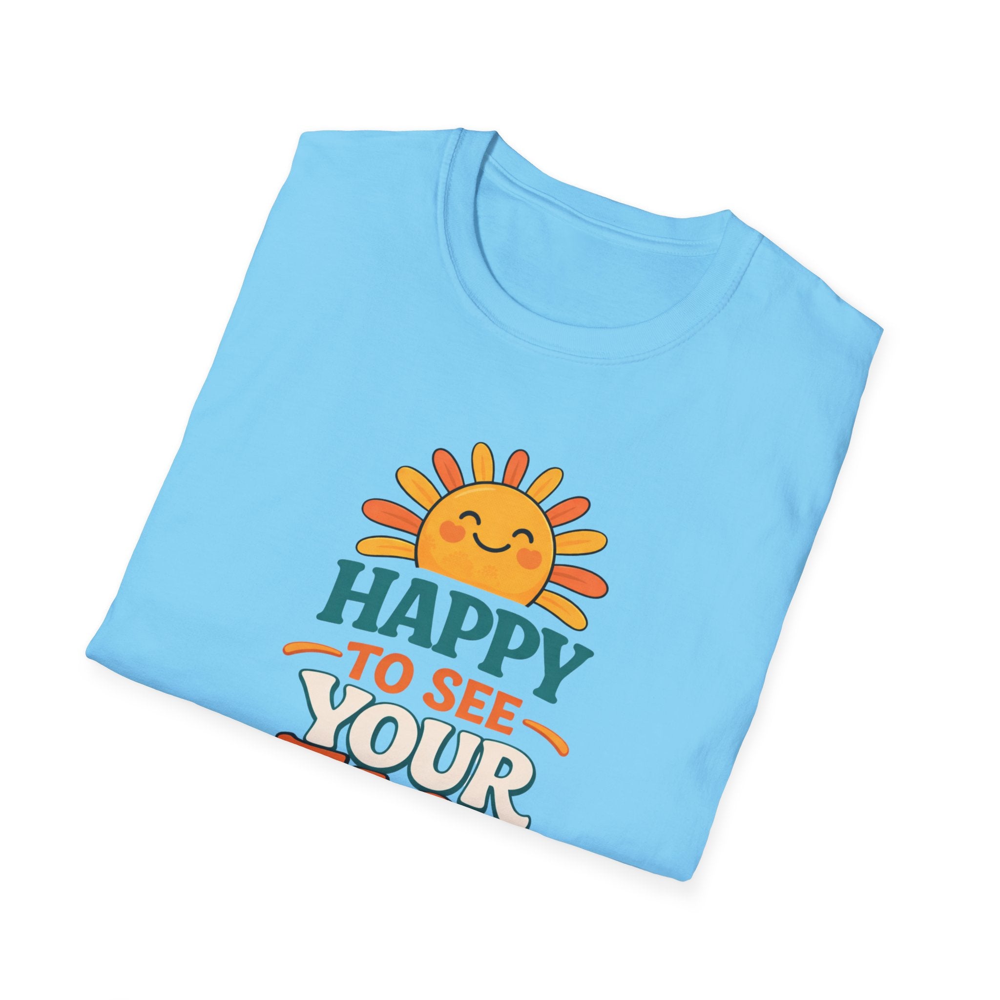 Happy To See Sunrise T-Shirt