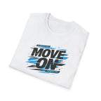 Move On Positive Mindset Tee