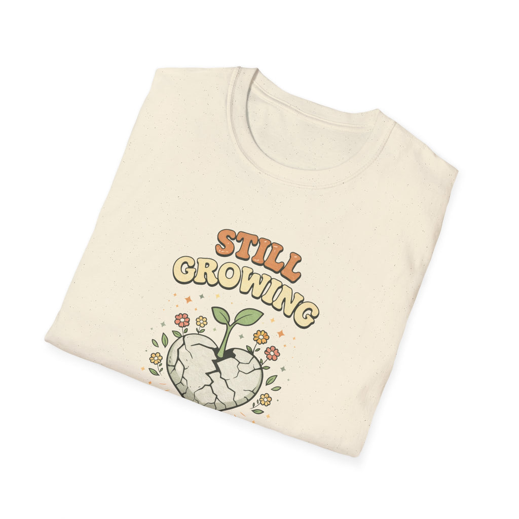 Still Growing T-Shirt