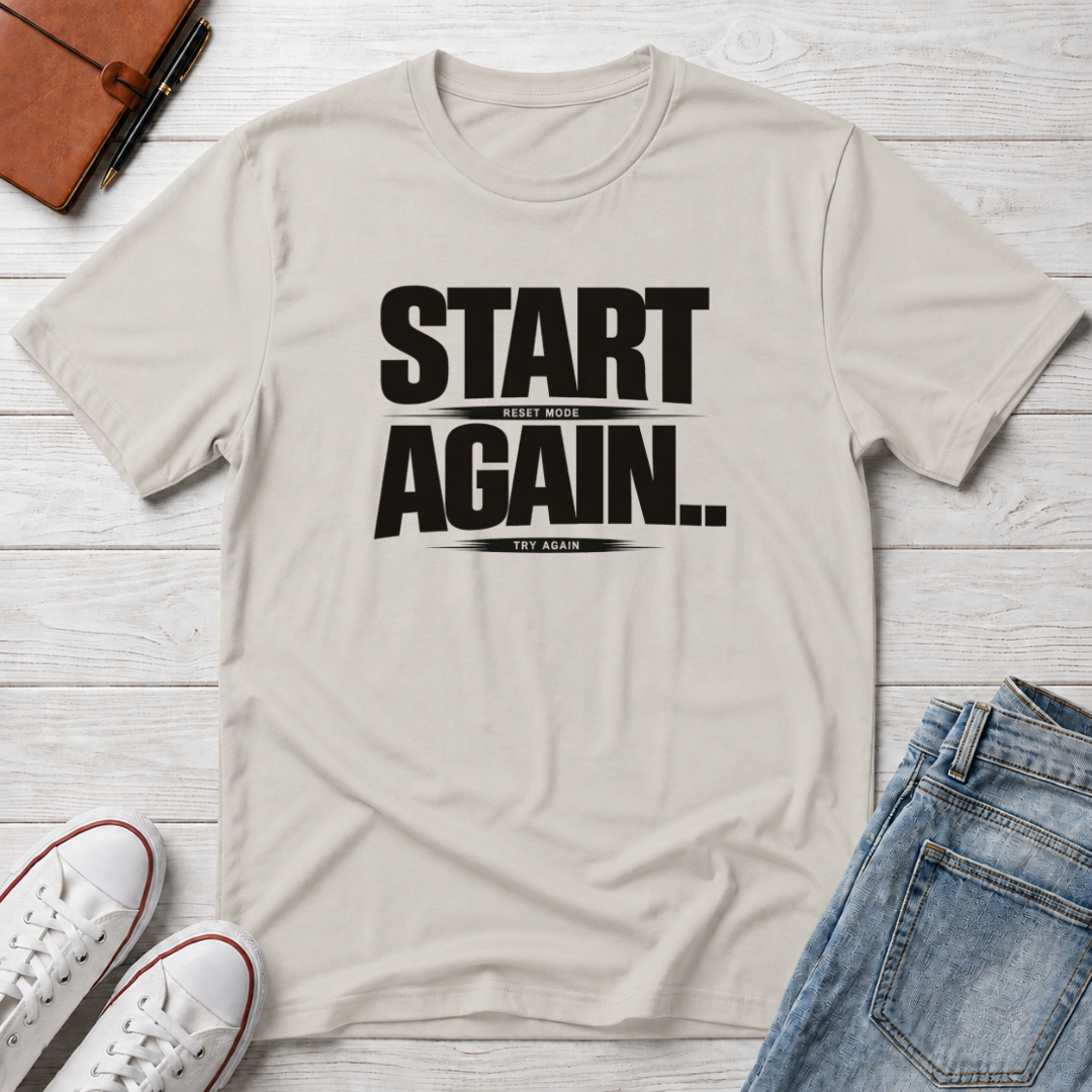 Start Again Typhography T-Shirt